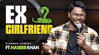 Ex  Girlfriend ‍️| Standup Comedy ft.Haseeb Khan