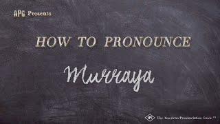 How to Pronounce Murraya (Real Life Examples!)