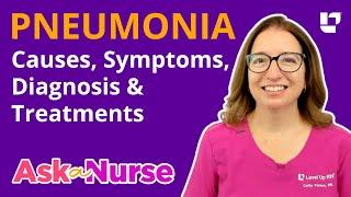 Pneumonia: Causes, Symptoms, Diagnosis & Treatments - Ask A Nurse | @LevelUpRN