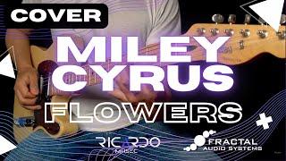 Miley Cyrus - Flowers (guitar cover)| by RICARDO MUSEC / Fractal Fm3