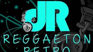 LO MEJOR DEL REGGAETON RETRO. MIX ANTIGUO