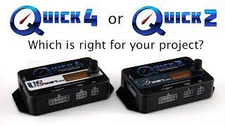 Quick 4 or Quick 2... Which is right for your project?