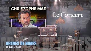 CHRISTOPHE MAE, Le Concert, Arènes de Nimes Juillet 2023