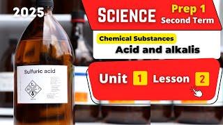 Acids and alkalis | Prep.1 | Unit 1 - Lesson 2 | Science