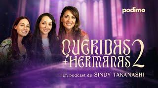 Versículo 7 con Nagore Robles y Júlia Salander | QUERIDAS HERMANAS con Sindy Takanashi | 2x7