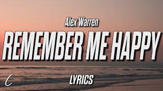 Alex Warren - Remember Me Happy (Lyrics)