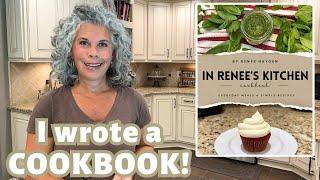 I Wrote a Cookbook | Everyday Meals & Simple Recipes In Renee's Kitchen