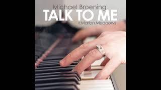 Michael Broening - Talk To Me (Official Audio)