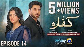 Kaffara Episode 14 - [Eng Sub] - Ali Ansari - Laiba Khan - Zoya Nasir - 9th Aug 2024 - HAR PAL GEO