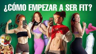 ¿CÓMO EMPEZAR A SER UNA CHICA FIT?