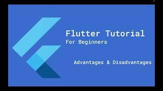 Flutter Review: Advantages and Disadvantages for Mobile App Development (2024)