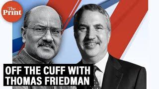 Off The Cuff with Thomas Friedman