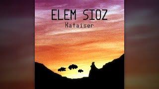 Kataiser - Elem Sioz