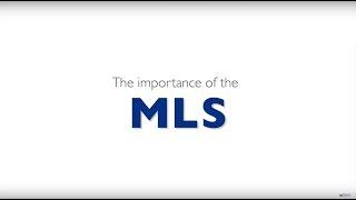 The Importance of the MLS