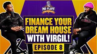 No fluff with pushmanmitch - Learn How to Finance ANY Property with Virgil!