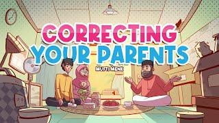 Correcting Your Parents | Mufti Menk | Blessed Home Series