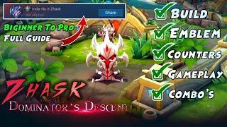 Zhask Guide From Biginner To Pro | Build | Emblem | Battle Spell |Tutorial | tips and tricks | MLBB