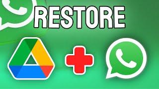 How to Restore Backup in Whatsapp From Google Drive - Full Guide