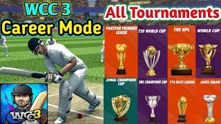 WCC 3 | Career Mode ALL Tournaments | Test Match | ODI | IPL | World Cricket Championship 3 Tricks