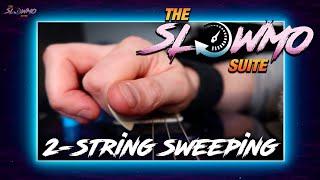 The Slowmo Suite: "2-String Sweeping"