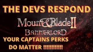 Bannerlord The Devs Respond "Your Captains Perks Do Matter " (SEE PINNED COMMENT) | Flesson19