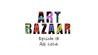 Art Bazaar Podcast: Episode 18 - Alternative Gallery 2024