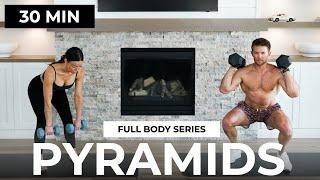 30 Min PYRAMID Full Body Dumbbell Workout (Strength Training) | FULL BODY Series 11