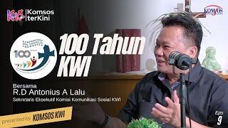 100th KWI Bersama Rm.Steven Lalu Sekretaris Eksekutif KOMSOS | KoKi - KOMSOS TERKINI #9