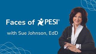 Get to Know a Face of PESI - Sue Johnson, EdD