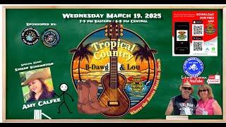 Tropical Country with B-Dawg & Lou: March 19, 2025