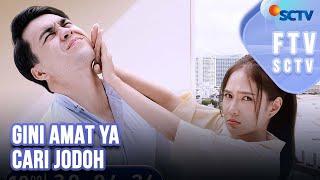 FTV SCTV Shanice Margaretha & Erdin Werdrayana - Gini Amat Ya Cari Jodoh