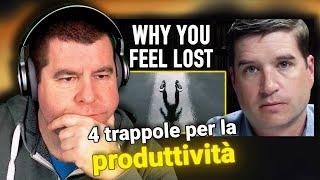 Le trappole che ci allontanano dalla produttività | Reaction a Cal Newport