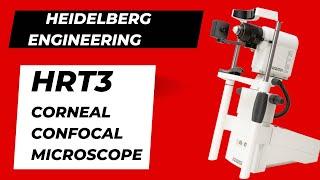 A review of HRT3 Corneal Confocal Microscope.