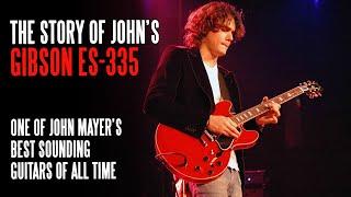 The Story of John Mayer's Gibson ES-335 - One of John's Best Sounding Guitars Ever