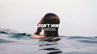 dumbsoul - i don't mind