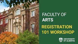 Registration 101, 2023 - Faculty of Arts