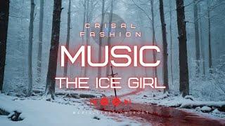 LA RAGAZZA DI GHIACCIO - CRISAL FASHION MUSIC -