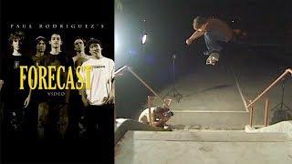 Paul Rodriguez's "Forecast" (2005)