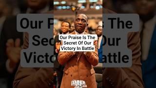 Our Praise Is The Secret Of Our Victory In Battle  ‎‎- Dr. Pastor Paul Enenche‎