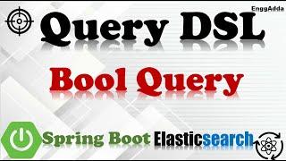 Query DSL | How to Implement Elasticsearch Bool Query in Java as Spring Boot API| Spring Boot |ES