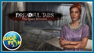 Dreadful Tales: The Space Between