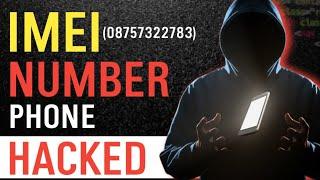 How to hack phone IMEI number|Mobile hack kaise kare|IMEI number phone hacked|