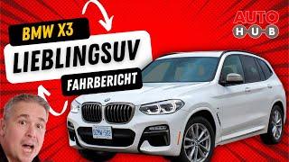 Der ist einfach geil! BMW X3 im Test und Fahrbericht.