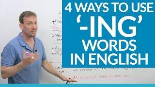 Improve Your Grammar: 4 ways to use -ING words in English