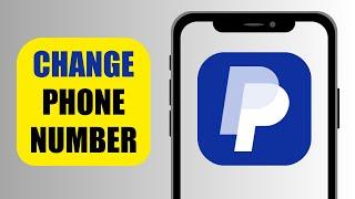 How To Change Phone Number | PayPal