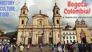 Bogotá Travel Guide: History, Culture, and Food of This South American Gem 