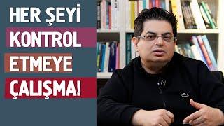 Her Şeyi Kontrol Edemezsin - Zor Zamanlar Serisi (5)