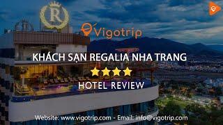 Khách Sạn Regalia Nha Trang - Vigotrip TV