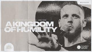 A Kingdom of Humility | Javan Shashaty | Philippians 2:1-11