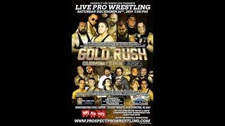 2PW Gold Rush - John Rodin, Elijah Dean, Bulk Nasty